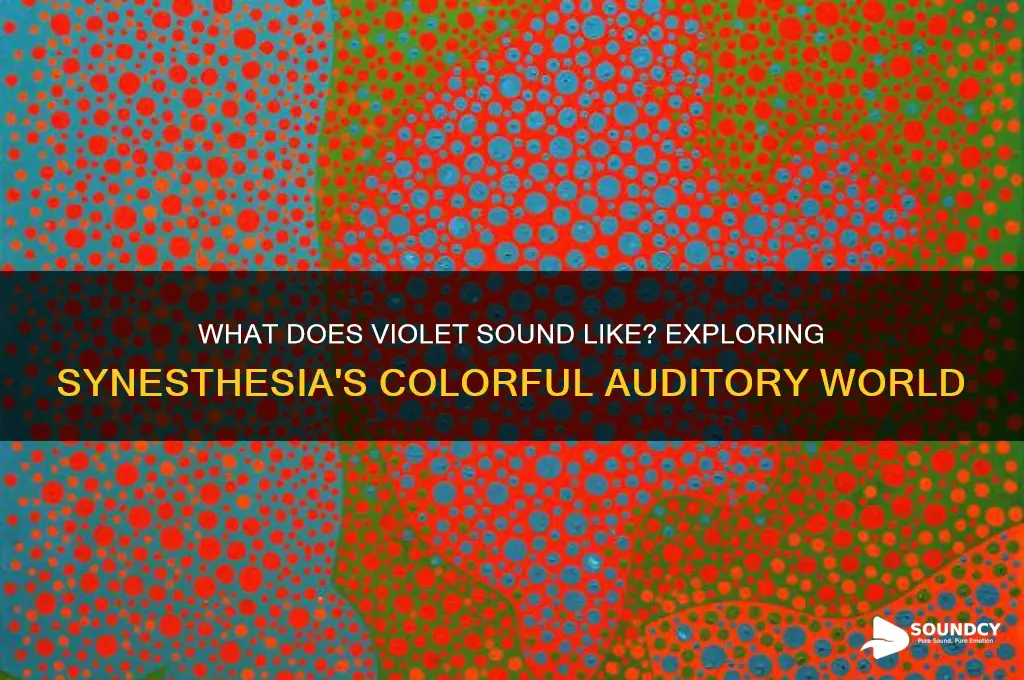 what does violet sound like