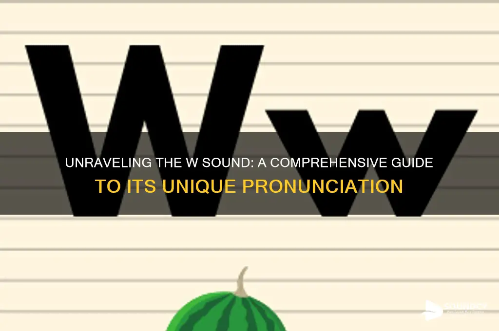what does w sound like