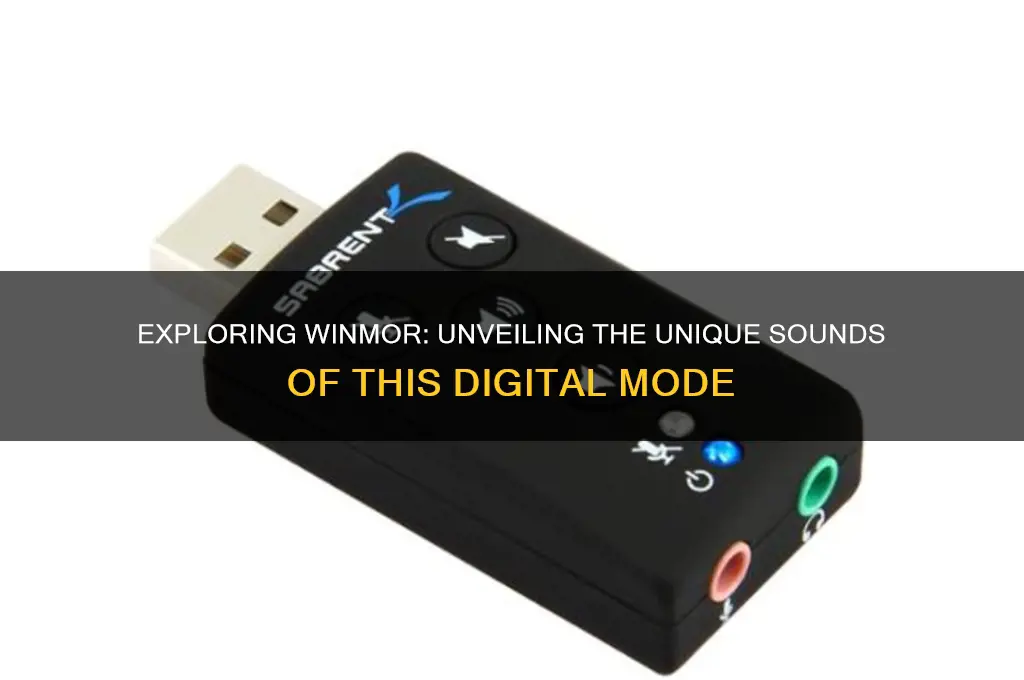 what does winmor sound like