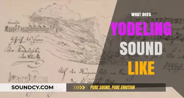 Discover the Unique, Echoing Melodies of Yodeling: What Does It Sound Like?