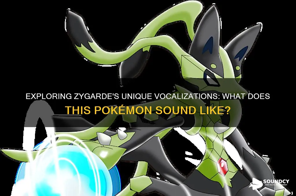 what does zygarde sound like
