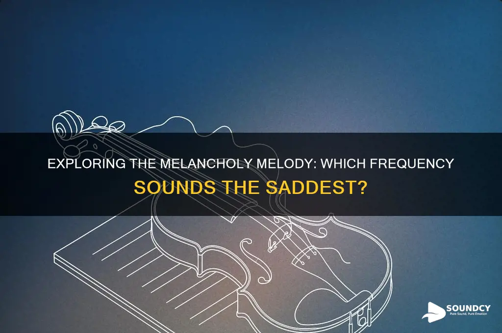 what frequency sounds the saddest