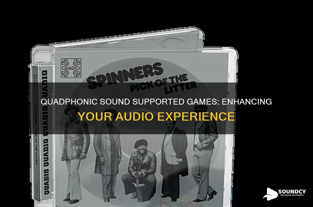 what games support quadphonic sound