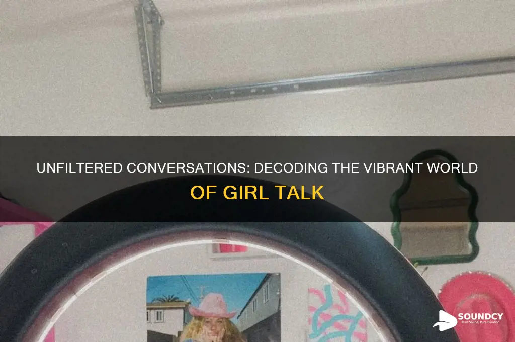 what girl talk sounds like