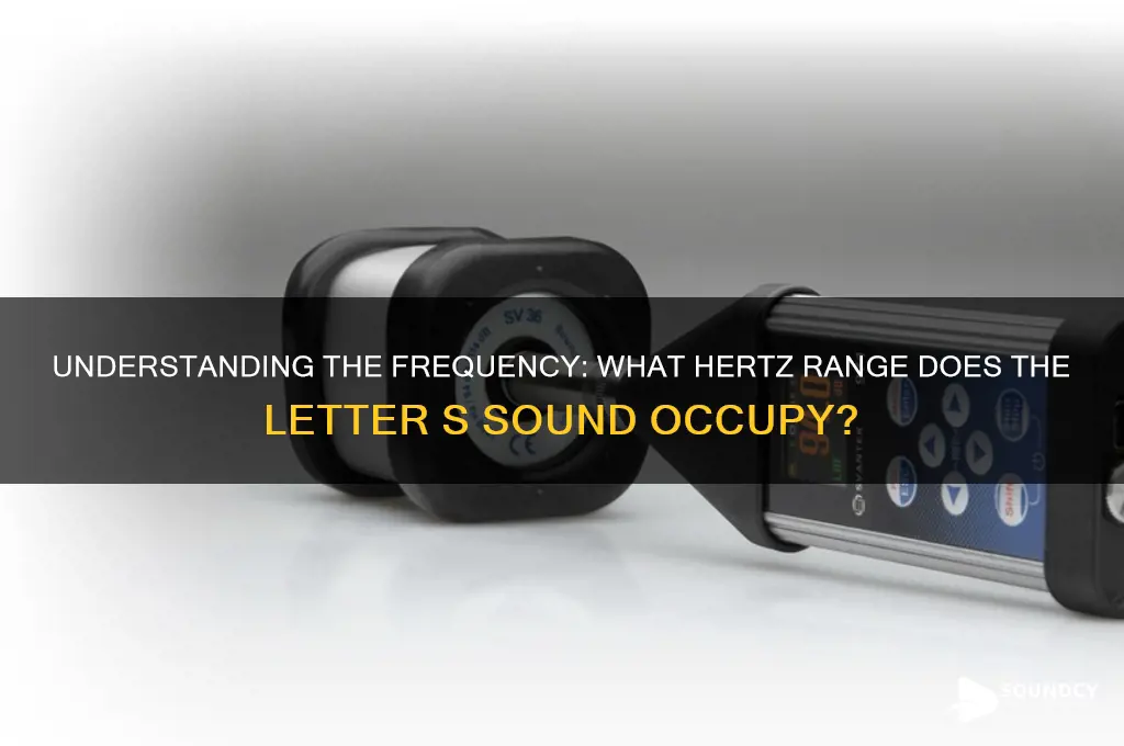 what hertz is s sounds