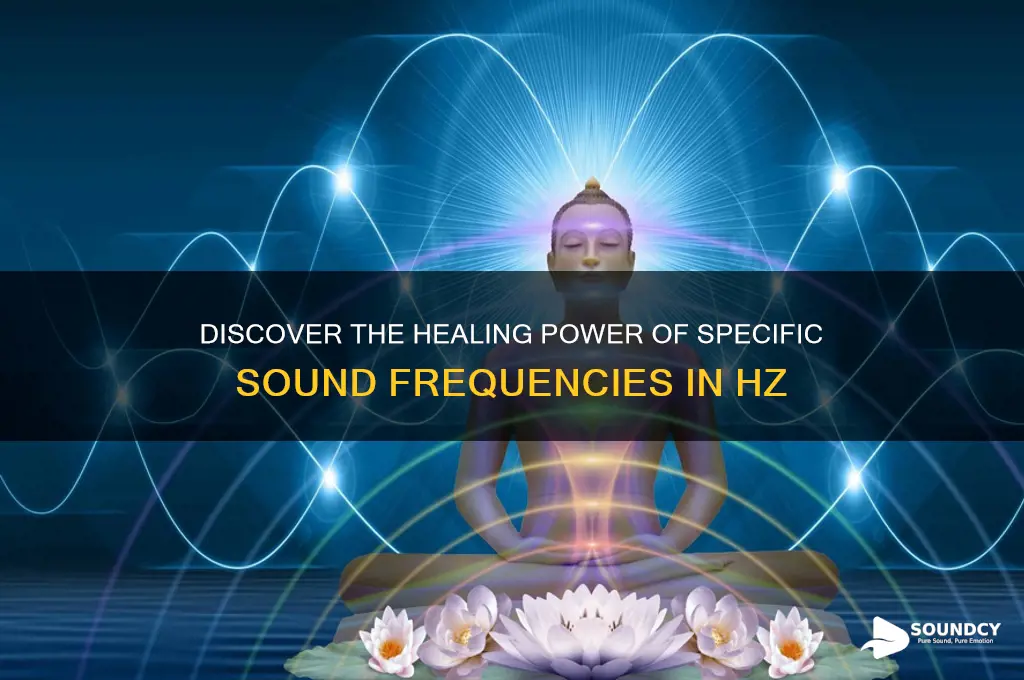 what hz sound is healing