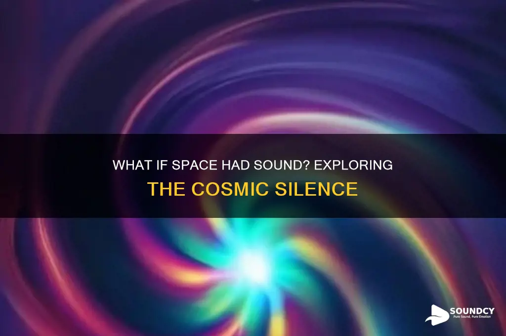 what if space had sound