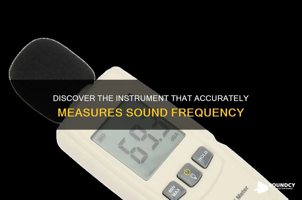 what instrument measures sound frequency
