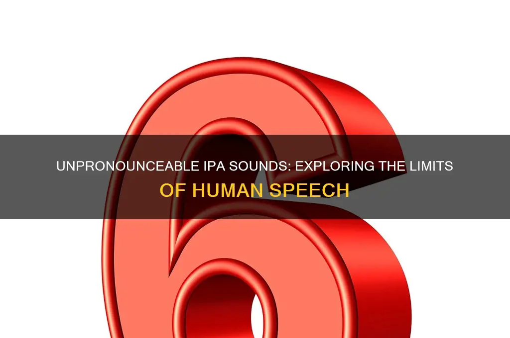what ipa sound are impossible