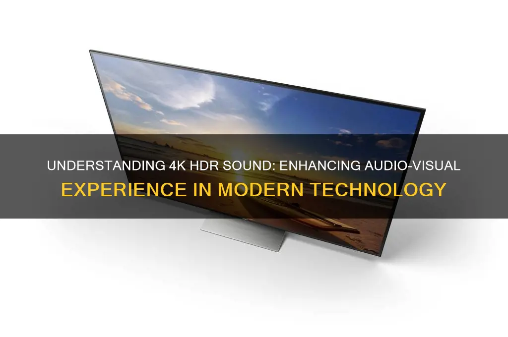 what is 4k hdr sound