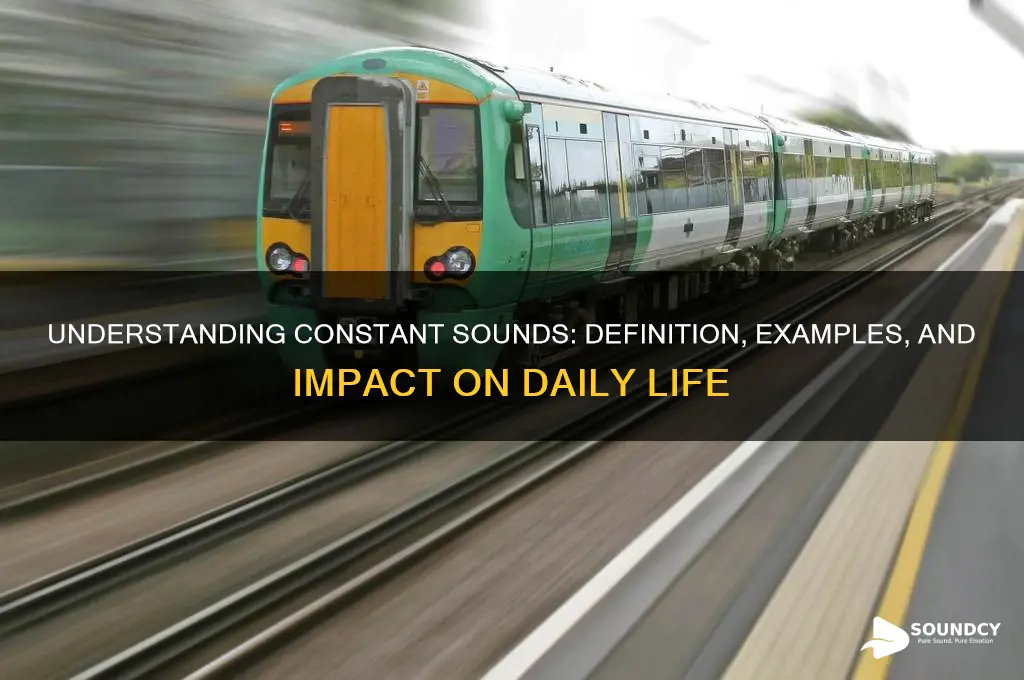 what is a constant sound