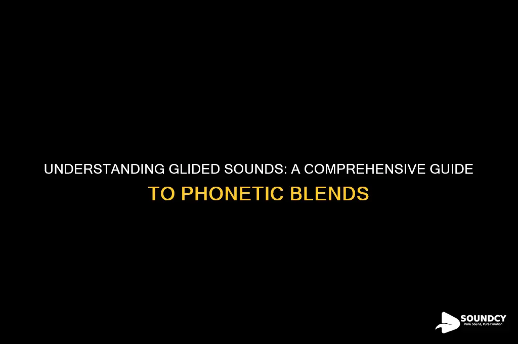 what is a gluded sound