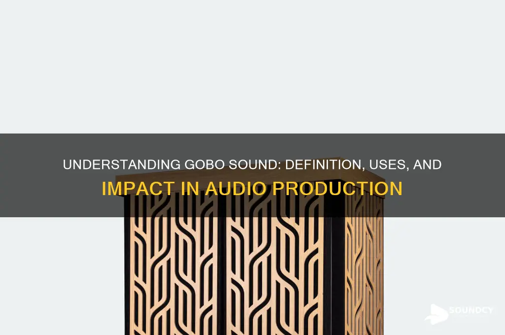 what is a gobo sound