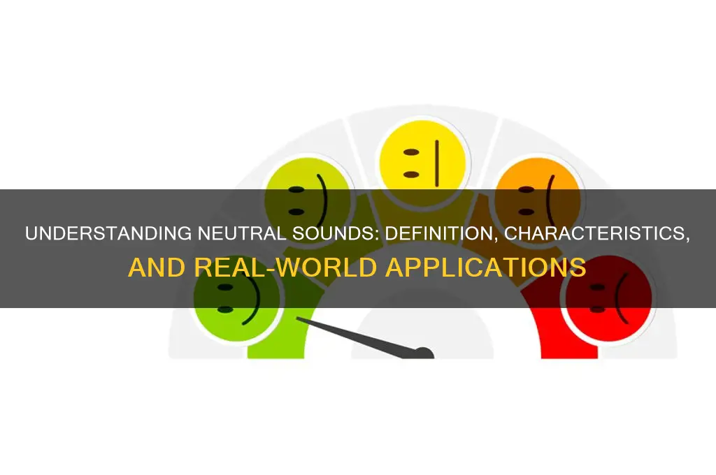 what is a neutral sound