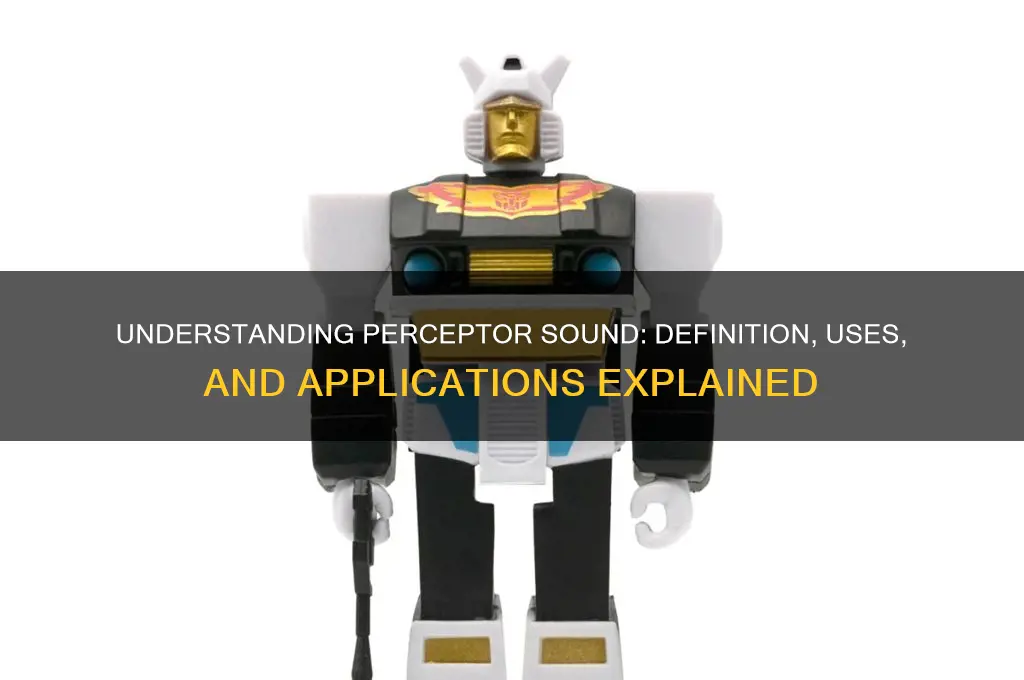 what is a perceptor sound