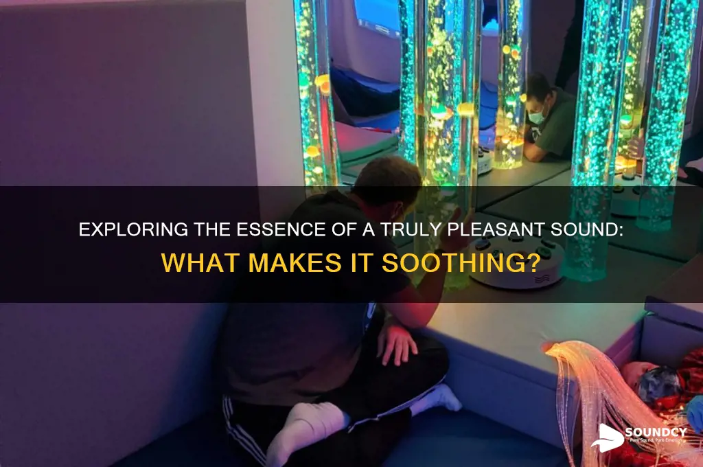 what is a pleasant sound