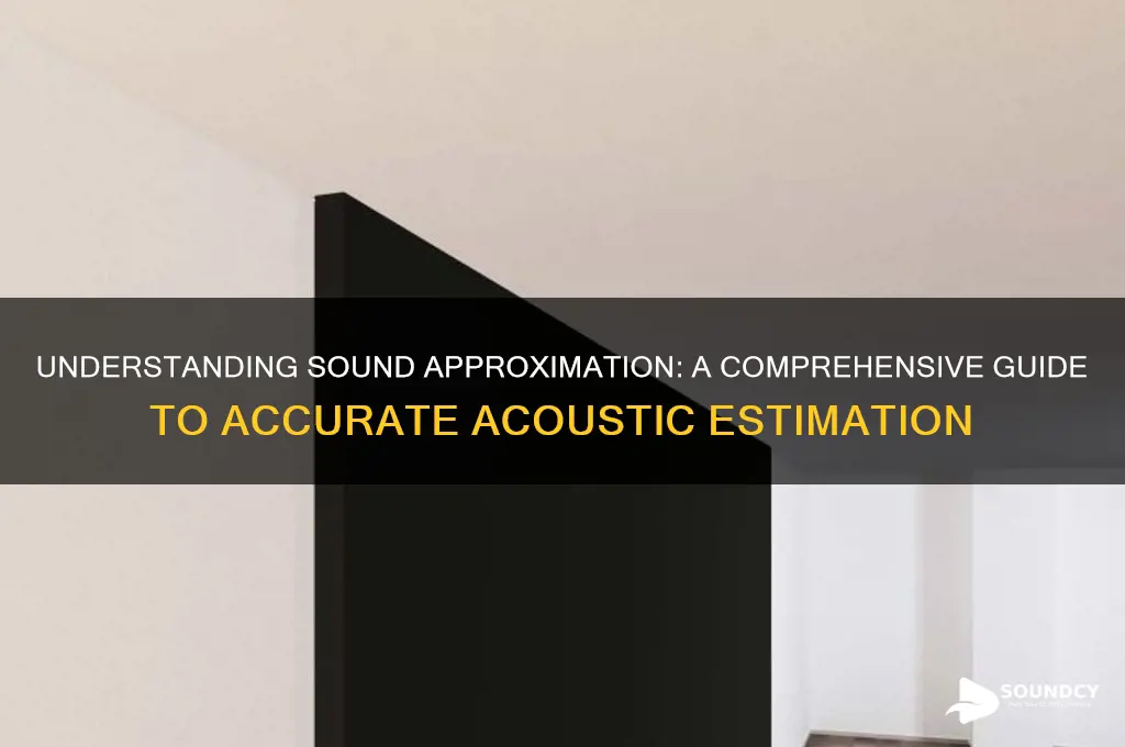what is a sound approximation