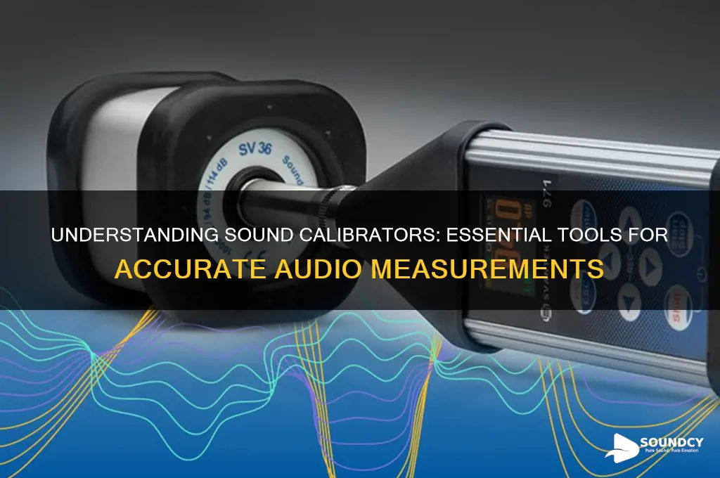 what is a sound calibrator