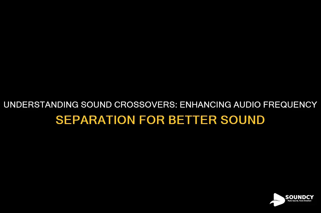 what is a sound crossover