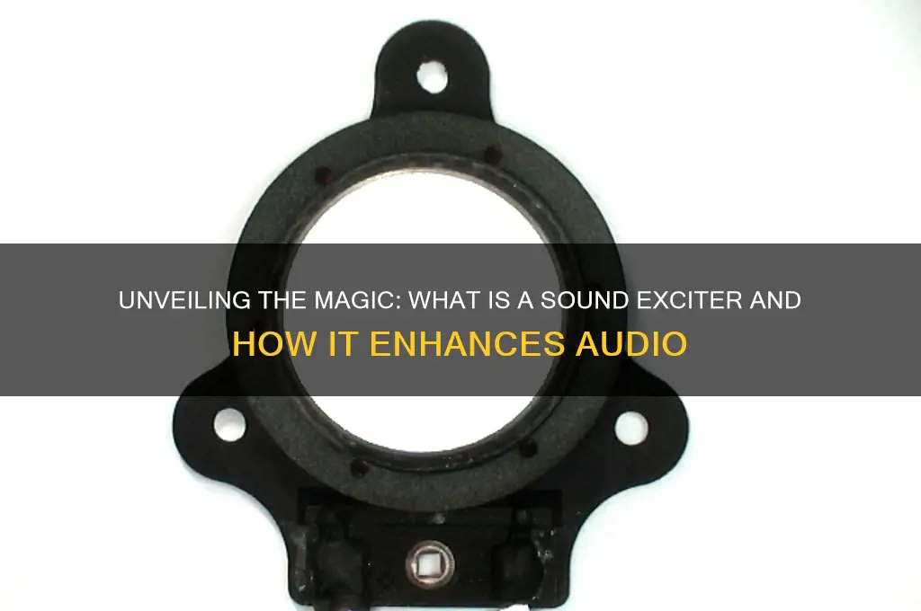 what is a sound exciter
