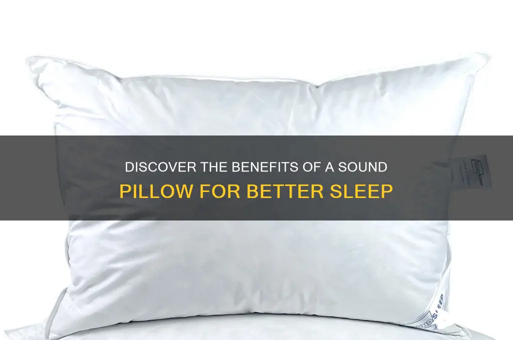 what is a sound pillow
