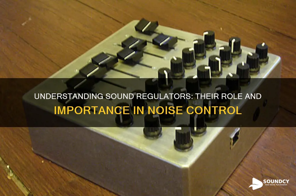 what is a sound regulator
