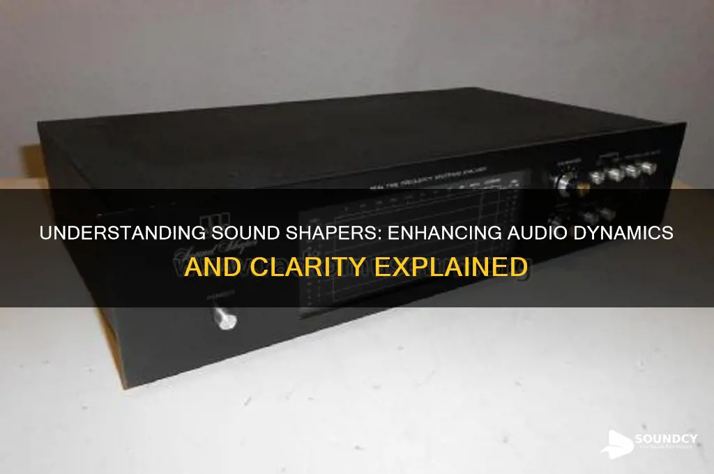 what is a sound shaper