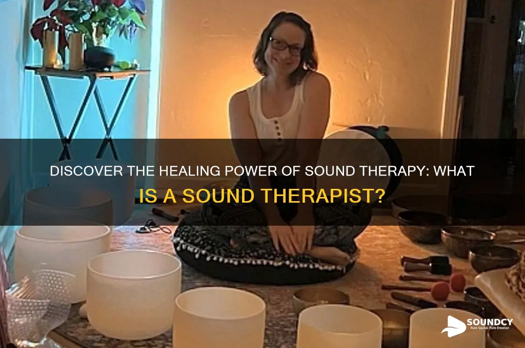 what is a sound therapist