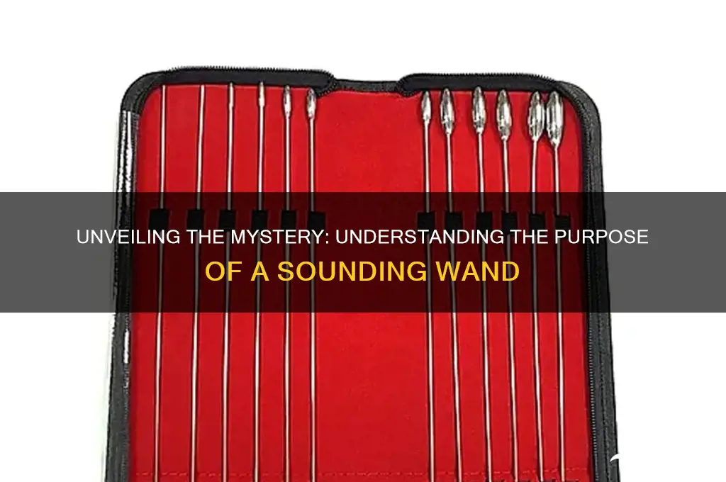 what is a sounding wand