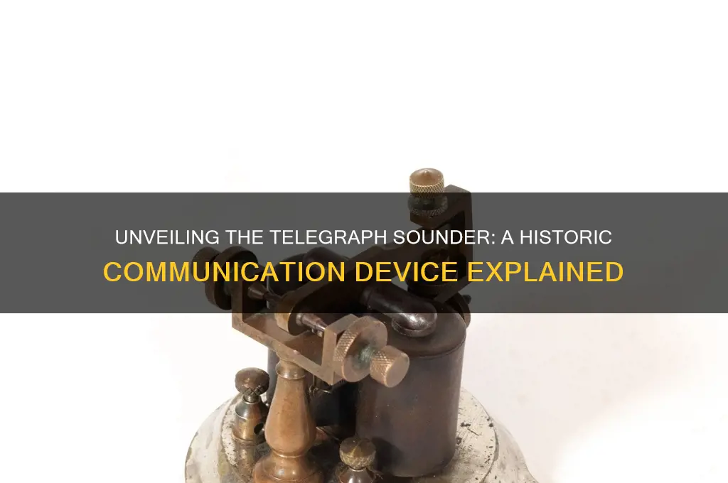 what is a telegraph sounder