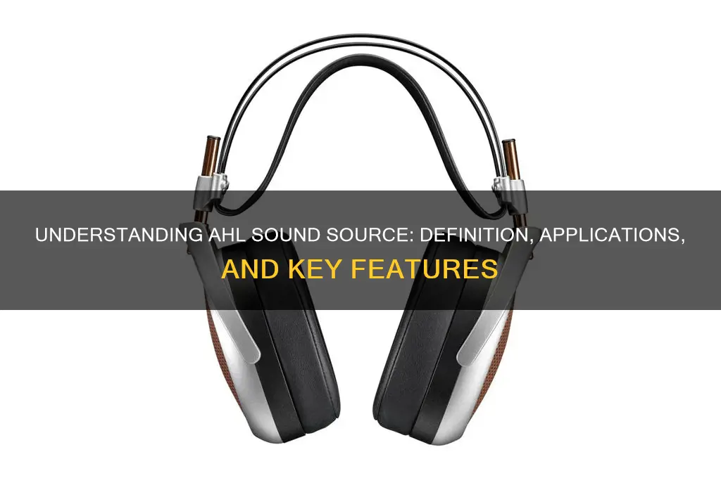 what is ahl sound source