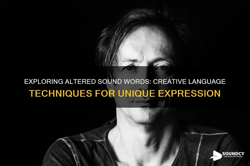 what is altered sound words