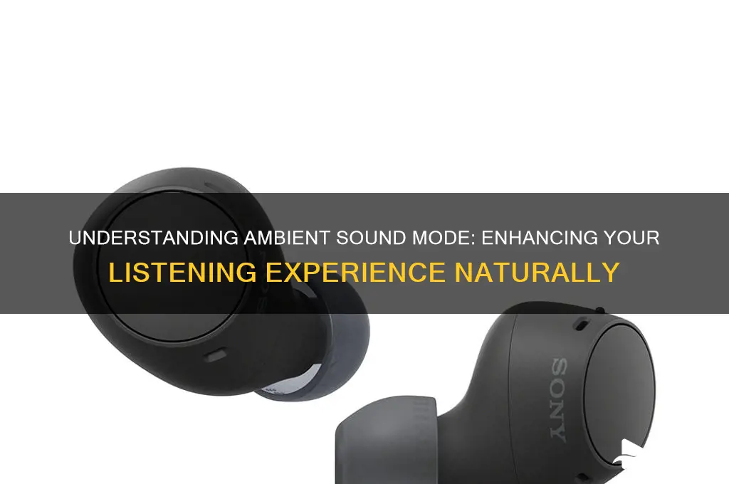 what is ambient sound mode