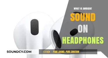 How Ambient Sound on Headphones Works