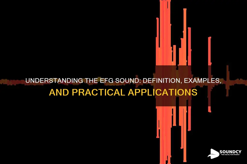 what is an efg sound