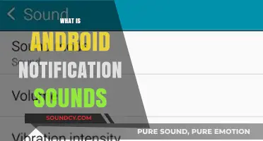 Understanding Android Notification Sounds: Types, Customization, and Usage Tips