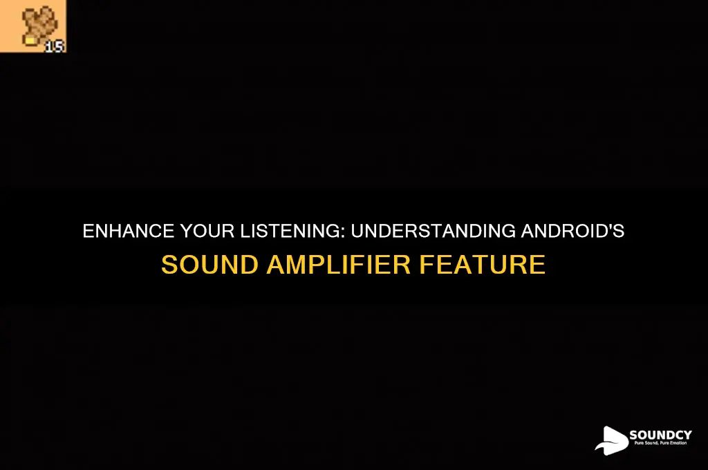 what is android sound amplifier
