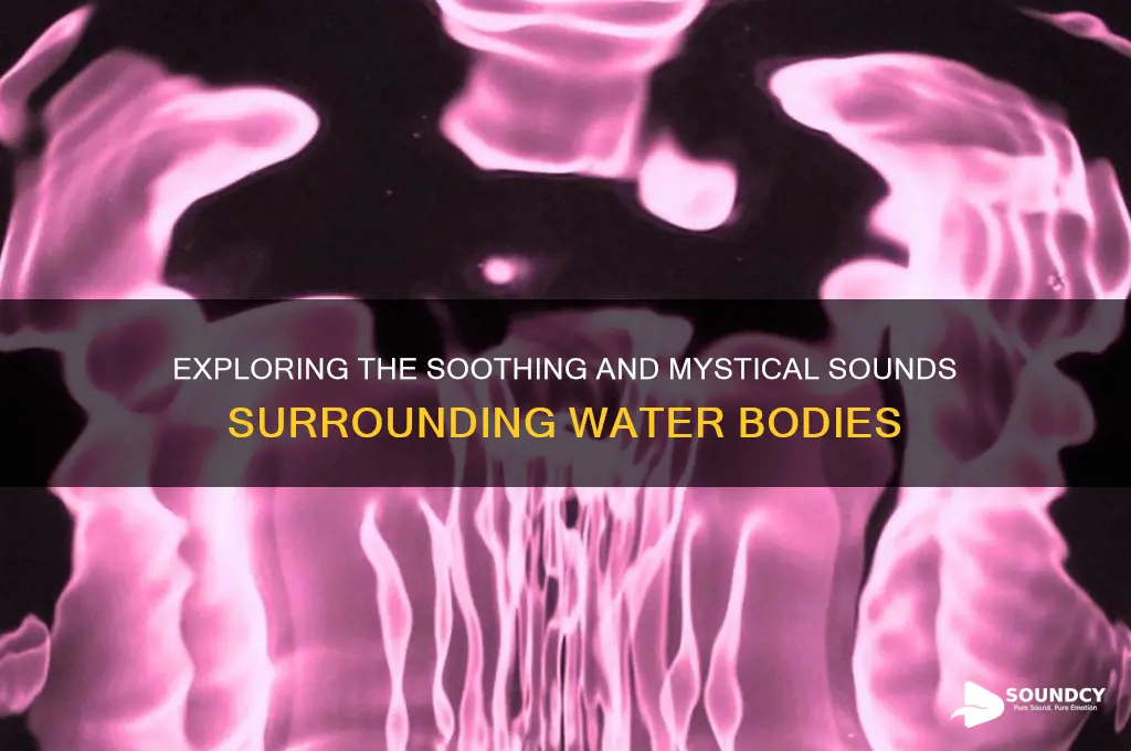what is around water sound