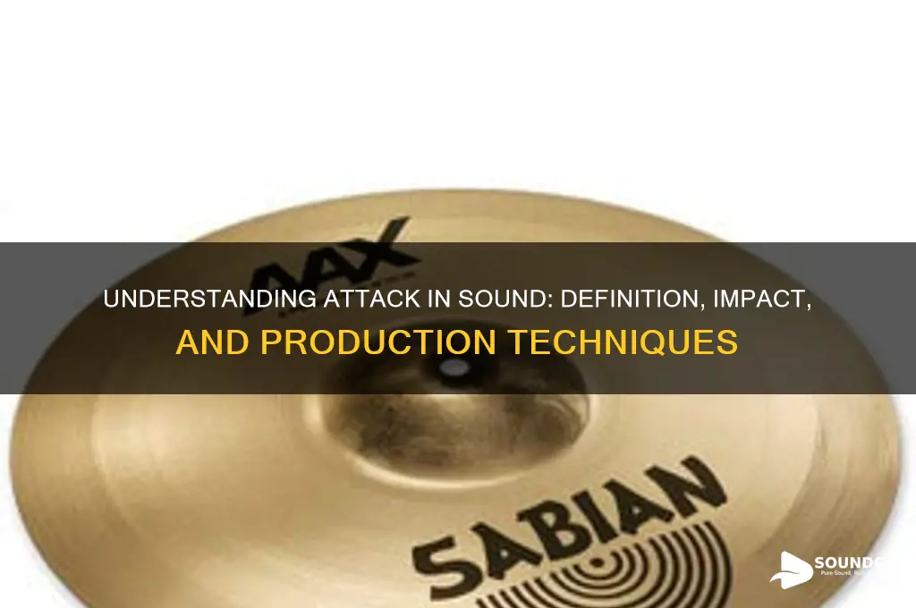 what is attack in sound