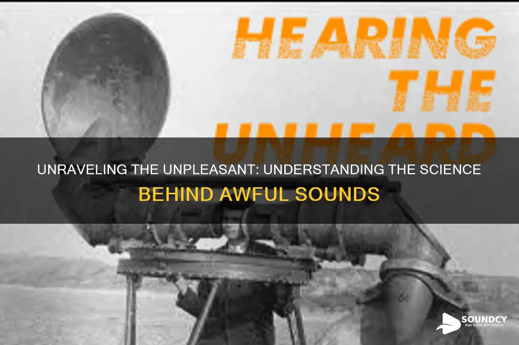 what is awful sound about