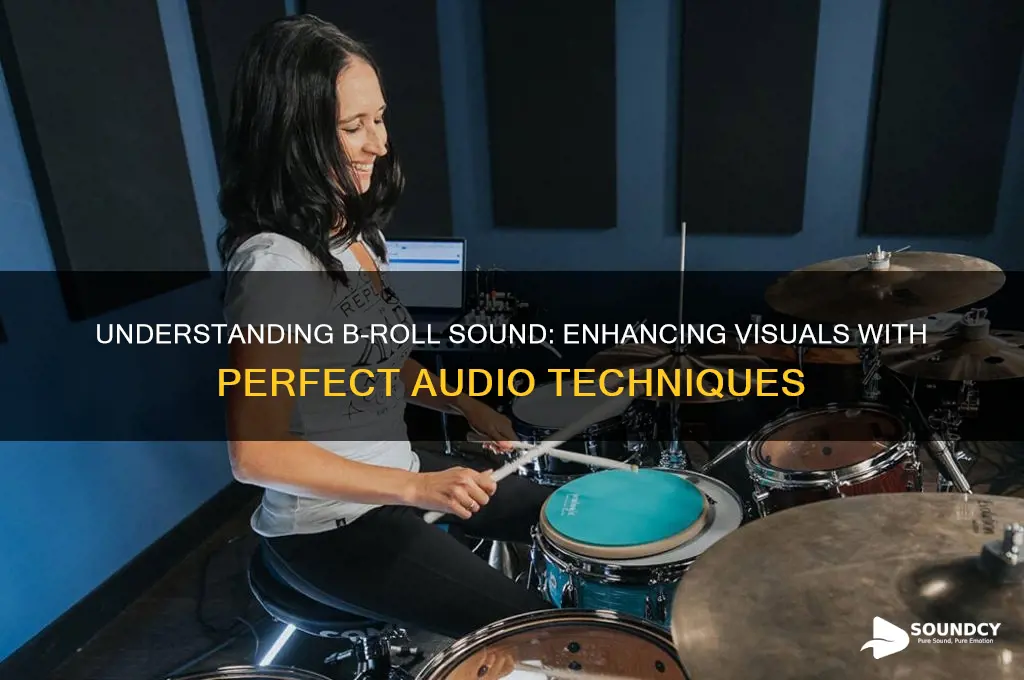 what is b roll sound