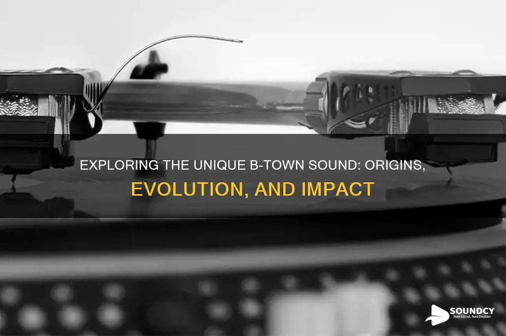 what is b town sound