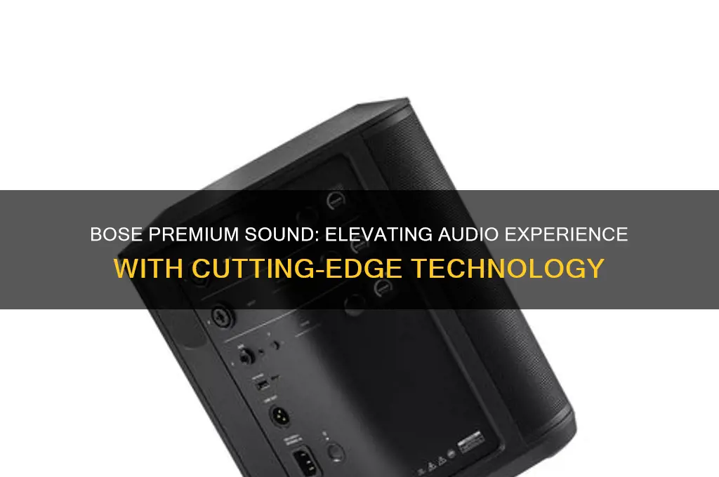 what is bose premium sound