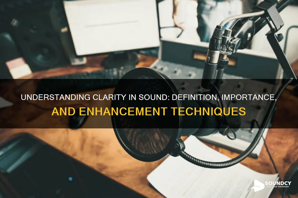 what is clarity in sound