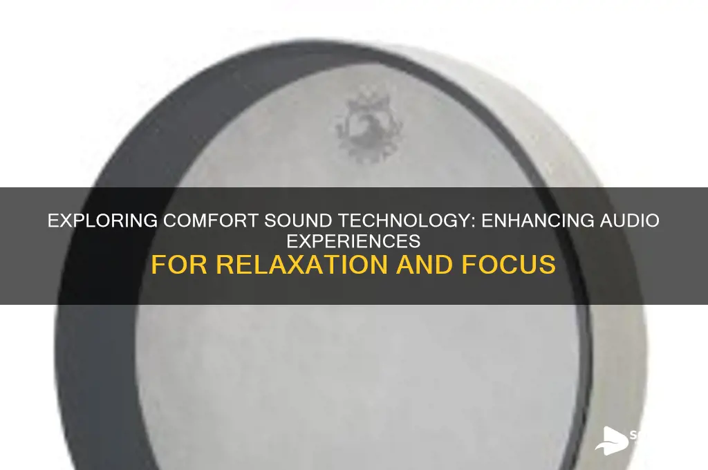 what is comfort sound technology