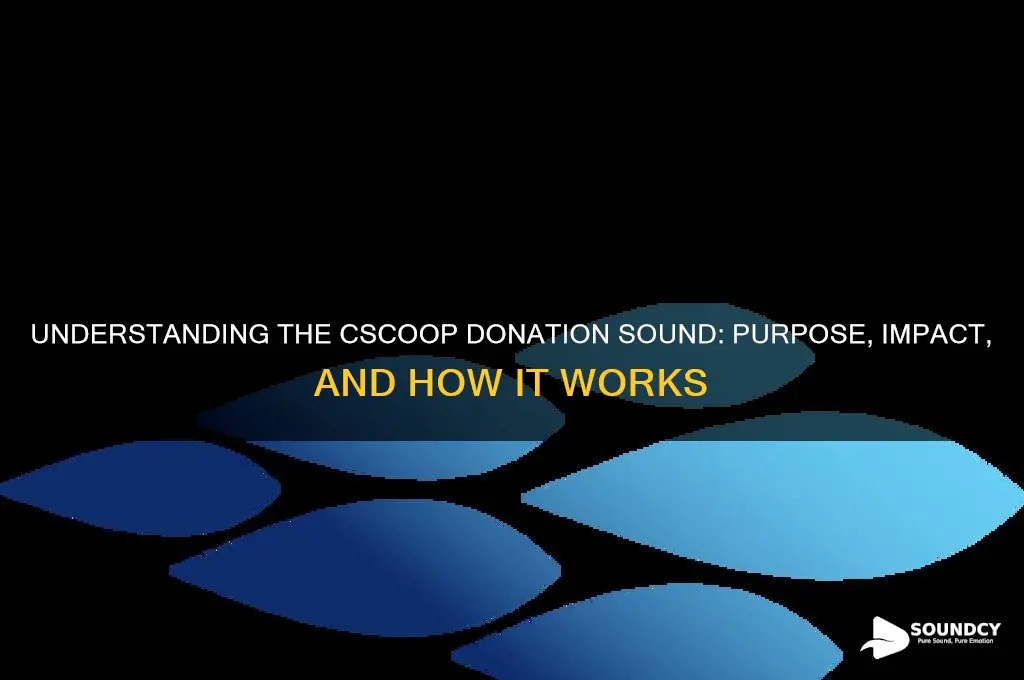 what is cscoop donation sound
