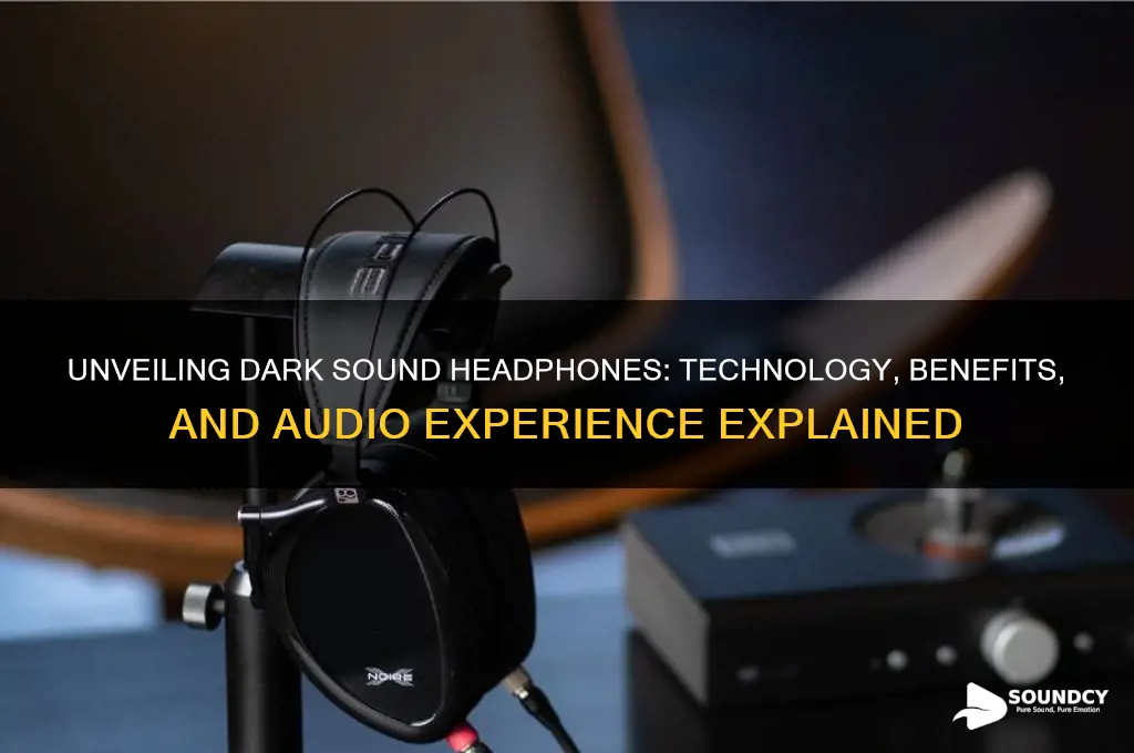 what is dark sound headphones