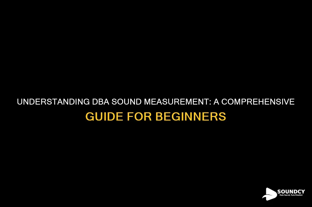 what is dba sound measurement
