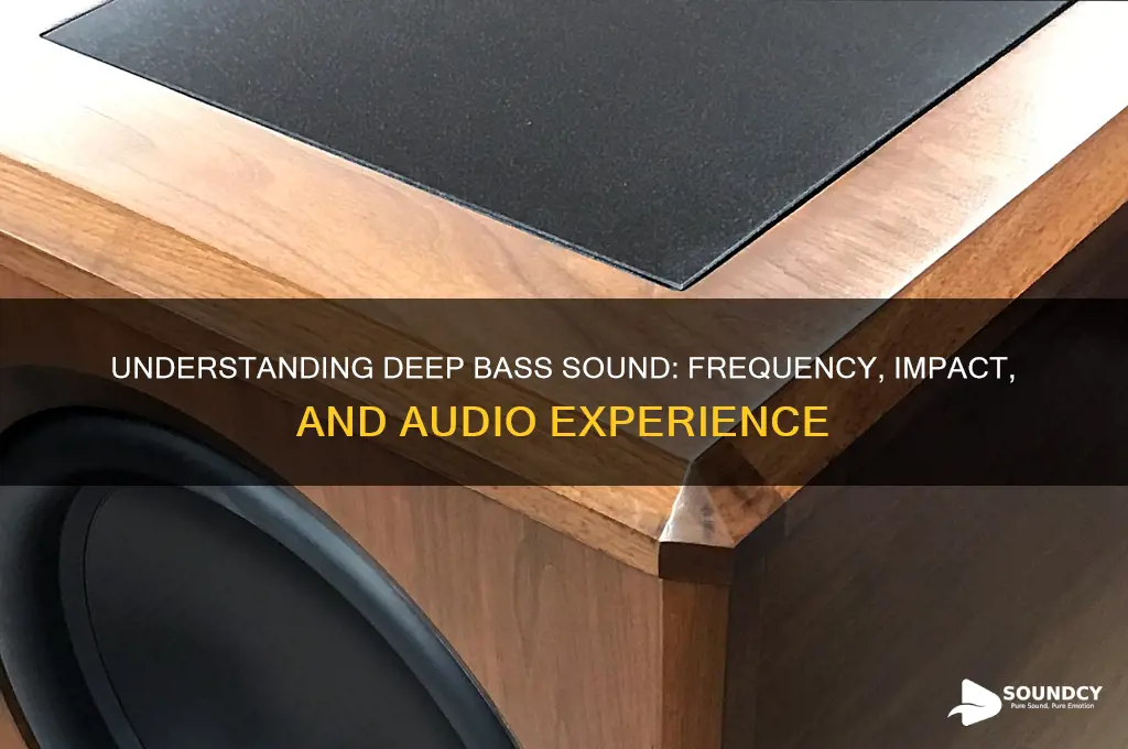 what is deep bass sound