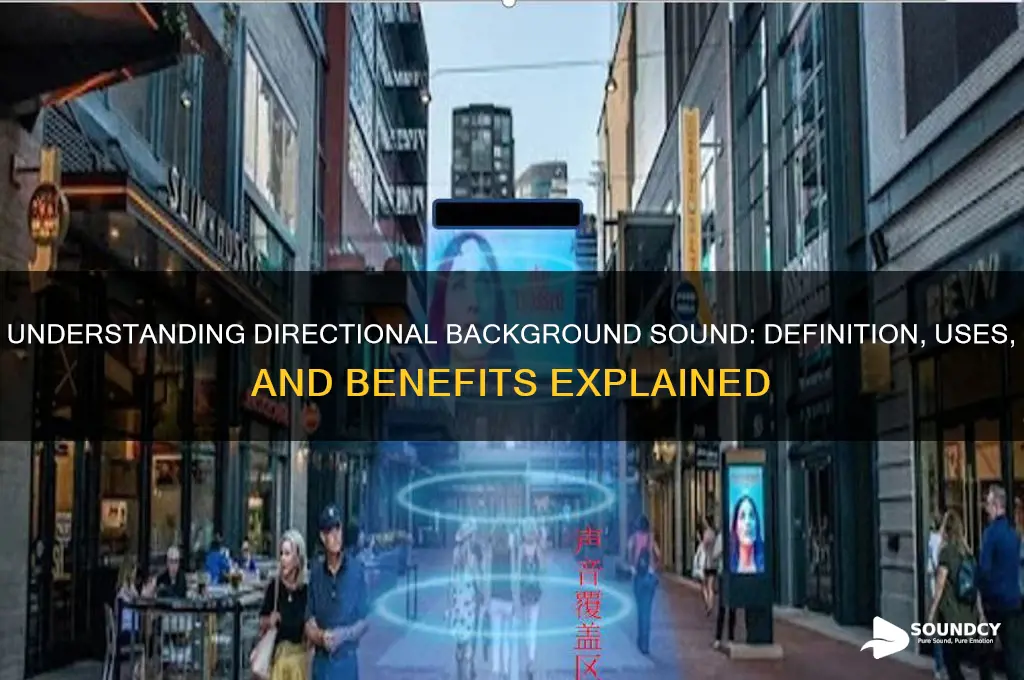 what is directional background sound